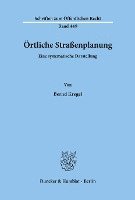 bokomslag Ortliche Strassenplanung: Eine Systematische Darstellung
