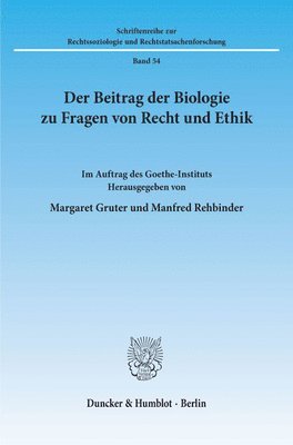 Margaret Gruter, Rehbinder Manfred - Der Beitrag Der Biologie Zu Fragen Von Recht Und Ethik, Häftad