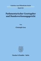Christoph Gusy - Parlamentarischer Gesetzgeber Und Bundesverfassungsgericht, Häftad
