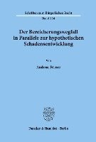 bokomslag Der Bereicherungswegfall in Parallele Zur Hypothetischen Schadensentwicklung