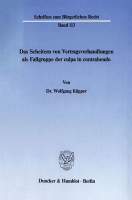 bokomslag Das Scheitern Von Vertragsverhandlungen ALS Fallgruppe Der Culpa in Contrahendo