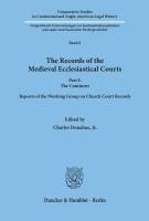 bokomslag The Records of the Medieval Ecclesiastical Courts: Part I: The Continent. Reports of the Working Group on Church Court Records