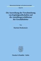 bokomslag Die Auswirkung Der Verschmelzung Von Kapitalgesellschaften Auf Die Anstellungsverhaltnisse Der Geschaftsleiter