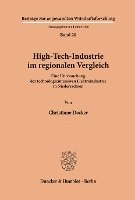 bokomslag High-Tech-Industrie im regionalen Vergleich.