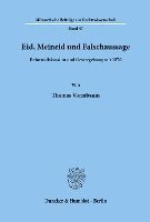 bokomslag Eid, Meineid Und Falschaussage: Reformdiskussion Und Gesetzgebung Seit 187