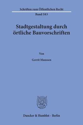 bokomslag Stadtgestaltung Durch Ortliche Bauvorschriften