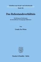 bokomslag Das Ruhestandsverhaltnis: Ein Beitrag Zur Rechtsnatur Des Betrieblichen Versorgungsverhaltnisses