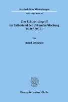 bokomslag Der Echtheitsbegriff Im Tatbestand Der Urkundenfalschung ( 267 Stgb)