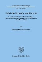 Hansjorg Reichert-Hammer - Politische Fernziele Und Unrecht: Ein Beitrag Zur Lehre Von Der Strafrechtswidrigkeit Unter Besonderer Berucksichtigung Der Verwerflichkeitsklausel De, Häftad