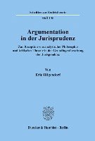 bokomslag Argumentation in Der Jurisprudenz: Zur Rezeption Von Analytischer Philosophie Und Kritischer Theorie in Der Grundlagenforschung Der Jurisprudenz