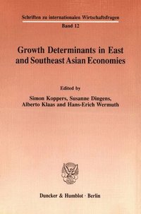 bokomslag Growth Determinants in East and Southeast Asian Economies