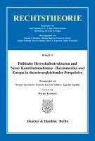 bokomslag Politische Herrschaftsstrukturen Und Neuer Konstitutionalismus - Iberoamerika Und Europa in Theorievergleichender Perspektive: Vorwort Von Werner Kraw