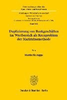 bokomslag Duplizierung Von Bankgeschaften Im Wertbereich ALS Kernproblem Der Marktzinsmethode