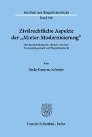 bokomslag Zivilrechtliche Aspekte Der Mieter-Modernisierung: Die Rechtsstellung Des Mieters Zwischen Verwendungsersatz Und Wegnahmerecht
