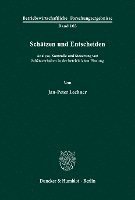 bokomslag Schatzen Und Entscheiden: Analyse, Kontrolle Und Steuerung Von Schatzverhalten in Der Betrieblichen Planung