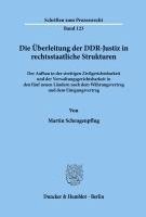 bokomslag Die Uberleitung Der Ddr-Justiz in Rechtsstaatliche Strukturen: Der Aufbau in Der Streitigen Zivilgerichtsbarkeit Und Der Verwaltungsgerichtsbarkeit in