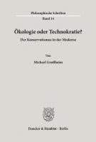 bokomslag Okologie Oder Technokratie?: Der Konservatismus in Der Moderne