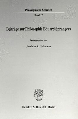 Joachim S. Hohmann - Beitrage Zur Philosophie Eduard Sprangers, Häftad