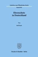 Ralf Stark - Ehrenschutz in Deutschland, Häftad