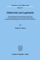 bokomslag Effektivitat Und Legitimitat: Die Entwicklung Der Friedenssicherung Durch Zwang Nach Kapitel VII Der Charta Der Vereinten Nationen Unter Besonderer
