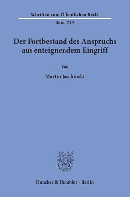 bokomslag Der Fortbestand Des Anspruchs Aus Enteignendem Eingriff