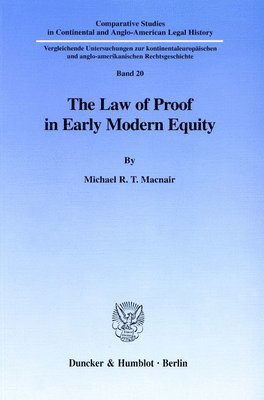 bokomslag The Law of Proof in Early Modern Equity