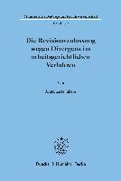 Annemarie Jakobs - Die Revisionszulassung Wegen Divergenz Im Arbeitsgerichtlichen Verfahren, Häftad
