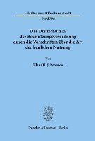 bokomslag Der Drittschutz in Der Baunutzungsverordnung Durch Die Vorschriften Uber Die Art Der Baulichen Nutzung