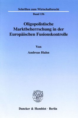 bokomslag Oligopolistische Marktbeherrschung in Der Europaischen Fusionskontrolle