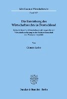 bokomslag Die Entstehung Des Wirtschaftsrechts in Deutschland: Wirtschaftsrecht, Wirtschaftsverwaltungsrecht Und Wirtschaftsverfassung in Der Rechtswissenschaft