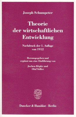 bokomslag Theorie Der Wirtschaftlichen Entwicklung: Nachdruck Der 1. Auflage Von 1912