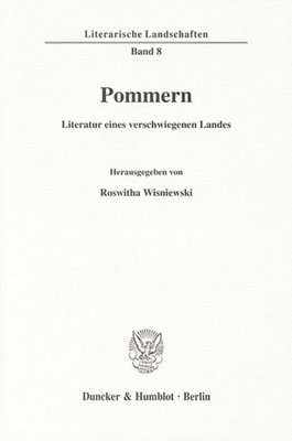 Roswitha Wisniewski - Pommern - Literatur Eines Verschwiegenen Landes, Häftad