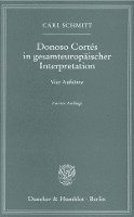 bokomslag Donoso Cortes in Gesamteuropaischer Interpretation: Vier Aufsatze