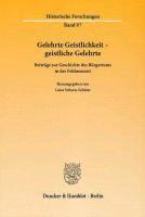 bokomslag Gelehrte Geistlichkeit - Geistliche Gelehrte: Beitrage Zur Geschichte Des Burgertums in Der Fruhneuzeit