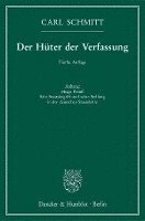 bokomslag Der Huter Der Verfassung: Anhang: Hugo Preuss. Sein Staatsbegriff Und Seine Stellung in Der Deutschen Staatslehre