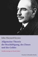 bokomslag Allgemeine Theorie Der Beschaftigung, Des Zinses Und Des Geldes: Aus Dem Englischen Neu Ubersetzt Von Nicola Liebert