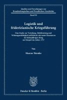 bokomslag Logistik und friderizianische Kriegsführung.