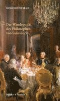Hans-Christof Kraus - Der Wendepunkt Des Philosophen Von Sanssouci, Häftad
