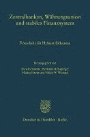 bokomslag Zentralbanken, Wahrungsunion Und Stabiles Finanzsystem: Festschrift Fur Helmut Siekmann
