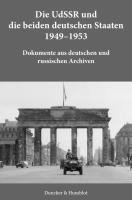bokomslag Die UdSSR und die beiden deutschen Staaten 1949-1953.