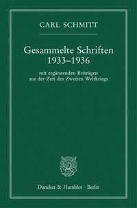 bokomslag Gesammelte Schriften 1933-1936: Mit Erganzenden Beitragen Aus Der Zeit Des Zweiten Weltkriegs