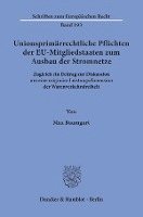 bokomslag Unionsprimarrechtliche Pflichten Der Eu-Mitgliedstaaten Zum Ausbau Der Stromnetze: Zugleich Ein Beitrag Zur Diskussion Um Eine Originare Leistungsdime