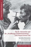 bokomslag Das Ss-Ahnenerbe Und Die Strassburger Schadelsammlung - Fritz Bauers Letzter Fall