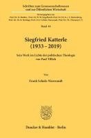 bokomslag Siegfried Katterle (1933-2019): Sein Werk Im Lichte Der Politischen Theologie Von Paul Tillich