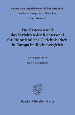Maciej Malolepszy - Die Kriterien Und Das Verfahren Der Richterwahl Fur Die Ordentliche Gerichtsbarkeit in Europa Im Rechtsvergleich, Häftad