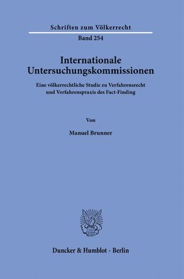 bokomslag Internationale Untersuchungskommissionen: Eine Volkerrechtliche Studie Zu Verfahrensrecht Und Verfahrenspraxis Des Fact-Finding