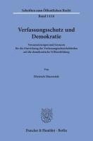 Dietrich Murswiek - Verfassungsschutz Und Demokratie: Voraussetzungen Und Grenzen Fur Die Einwirkung Der Verfassungsschutzbehorden Auf Die Demokratische Willensbildung, Häftad