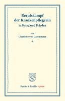 bokomslag Berufskampf Der Krankenpflegerin: In Krieg Und Frieden