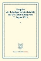 Duncker &. Humblot - Festgabe Der Leipziger Juristenfakultat Fur Dr. Karl Binding Zum 7. August 1913, Häftad