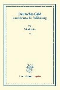 Deutsches Geld Und Deutsche Wahrung